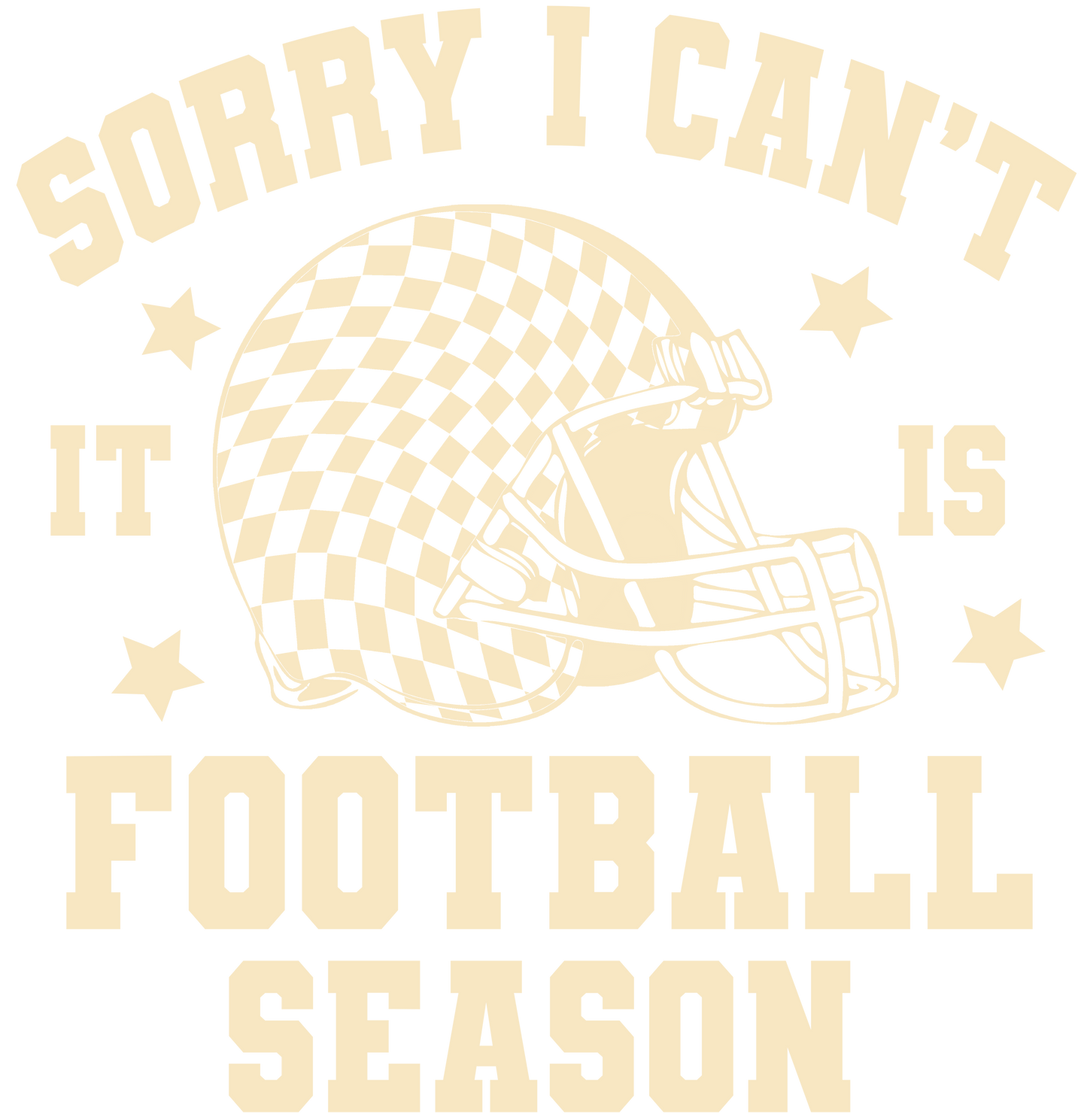 Sorry I Can’t -  Cream Distressed Logo