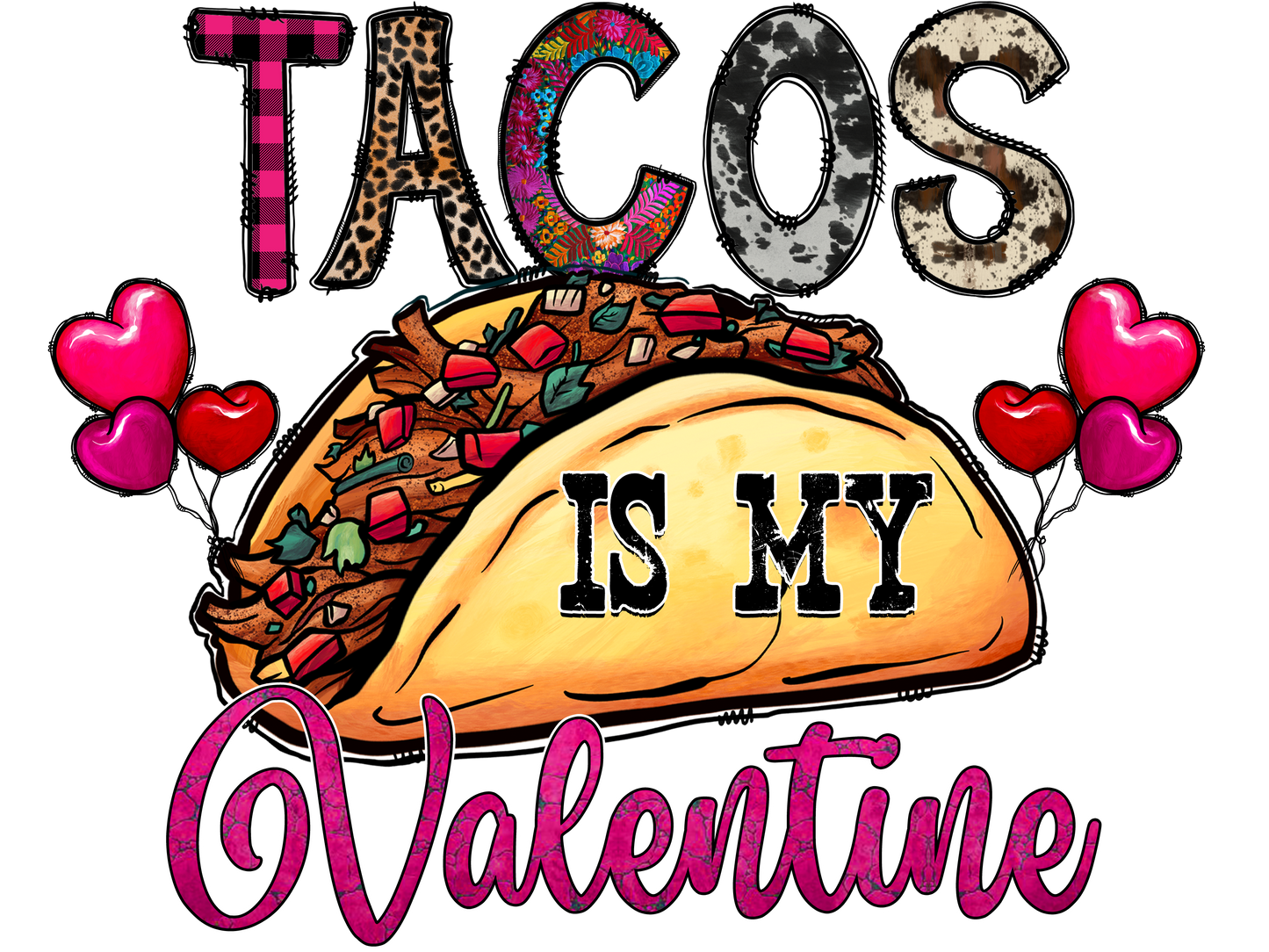 Tacos Is My Valentine Logo