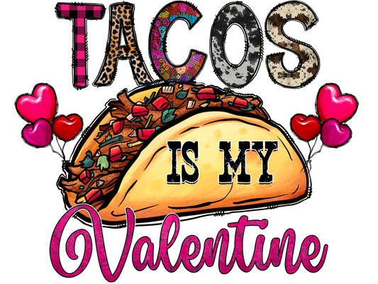 Tacos Is My Valentine Logo